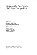 Cover for Training the new teacher of college composition