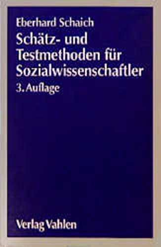 Cover for Schätzmethoden und Testmethoden für Sozialwissenschaftler.