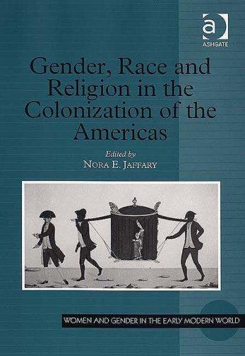 Cover for Gender, Race and Religion in the Colonization of the Americas (Women and Gender in the Early Modern World)