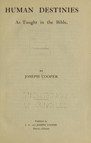 Cover for Human destinies as taught in the Bible