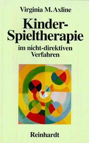 Cover for Kinder- Spieltherapie im nicht-direktiven Verfahren.