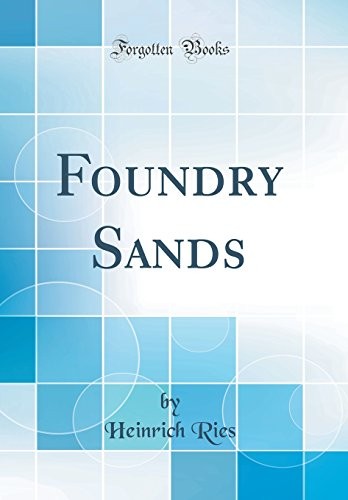 Cover for Foundry Sands (Classic Reprint)