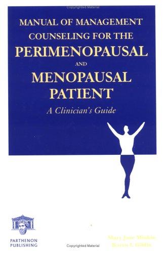 Cover for Manual of menopause counseling for the perimenopausal and menopausal patient