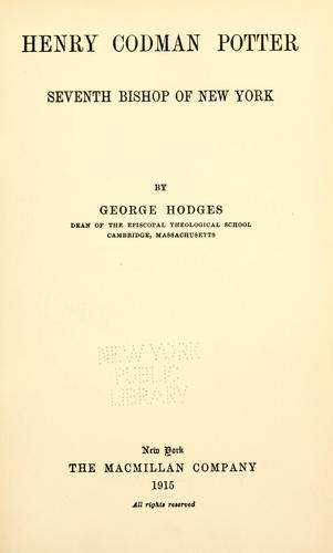 Cover for Henry Codman Potter, seventh bishop of New York.