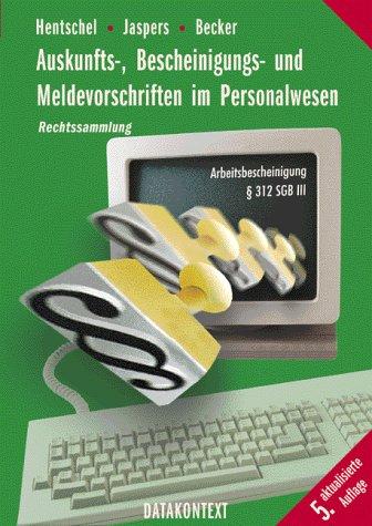 Cover for Auskunfts-, Bescheinigungs- und Meldevorschriften im Personalwesen