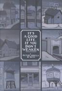 Cover for It's a good life, if you don't weaken