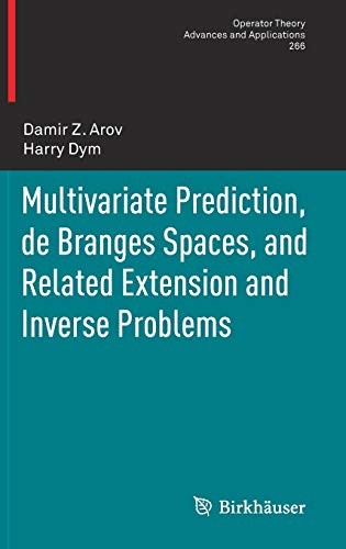Cover for Multivariate Prediction, de Branges Spaces, and Related Extension and Inverse Problems