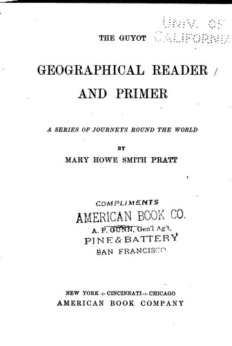 Cover for The Guyot Geographical Reader and Primer: A Series of Journeys Round the World