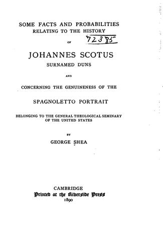 Cover for Some facts and probabilities relating to the history of Johannes Scotus, surnamed Duns