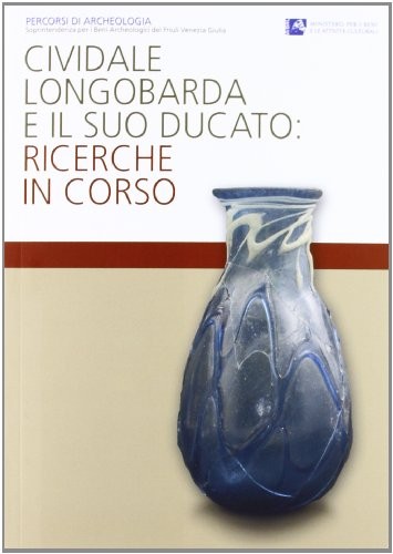 Cover for Cividale longobarda e il suo ducato