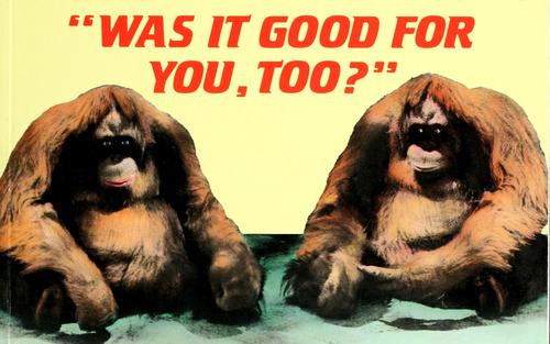 Cover for Was it good for you, too?