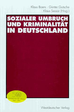 Cover for Sozialer Umbruch und Kriminalität in Deutschland