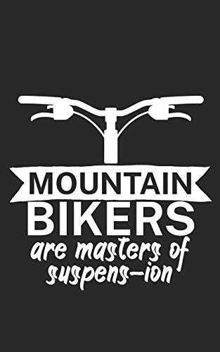 Cover for Mountain bikers are masters of suspens ion