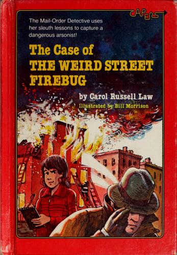Cover for The case of the Weird Street firebug