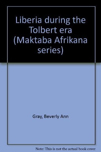 Cover for Liberia during the Tolbert era