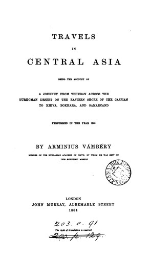 Cover for Travels in central Asia: being the account of a journey from Teheran across the Turkoman desert ...