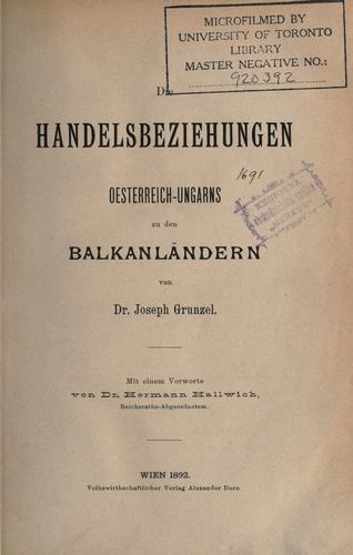 Cover for Die Handelsbeziehungen Oesterreich-Ungarns zu den Balkanländern.