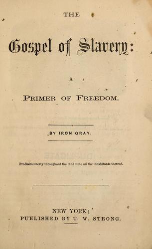 Cover for The gospel of slavery
