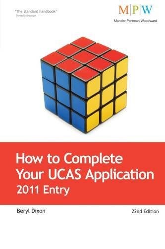 Cover for How to Complete Your UCAS Application 2011 Entry