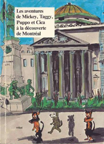 Cover for Les aventures de Mickey, Taggy, Puppo et Cica a la decouverte de Montreal