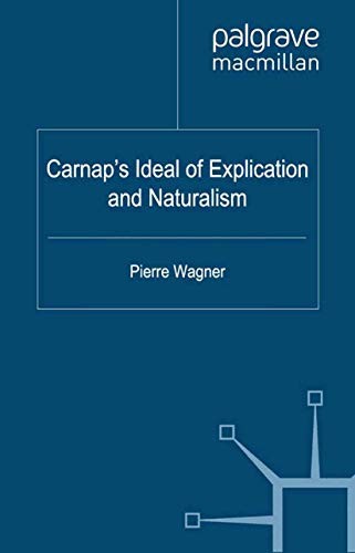 Cover for Carnap's Ideal of Explication and Naturalism