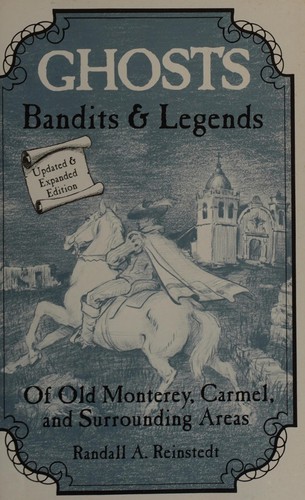 Cover for Ghosts, Bandits and Legends of Old Monterey/Surrounding Areas