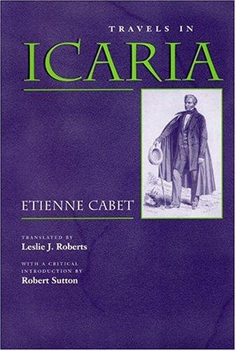 Cover for Travels in Icaria (Utopianism and Communitarianism)