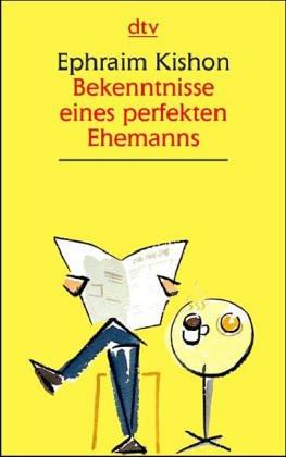 Cover for Bekenntnisse eines perfekten Ehemanns. Großdruck. Satiren.