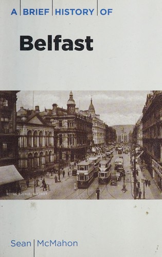 Cover for A brief history of Belfast