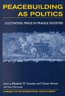 Cover for Peacebuilding As Politics