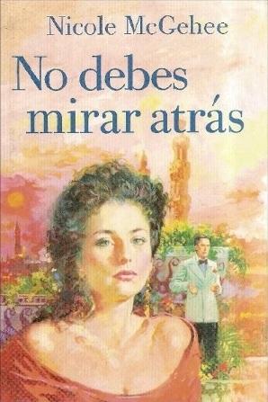 Cover for No Debes Mirar Atras