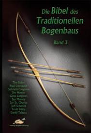 Cover for Die Bibel des Traditionellen Bogenbaus