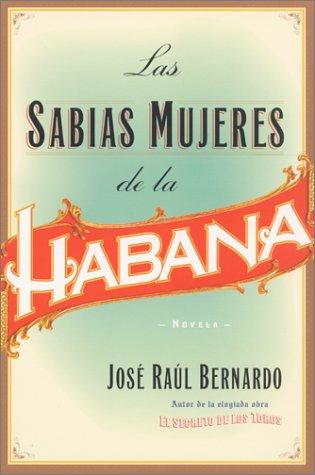 Cover for Las Sabias Mujeres de la Habana