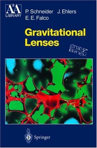 Cover for Gravitational Lenses (Astronomy and Astrophysics Library)