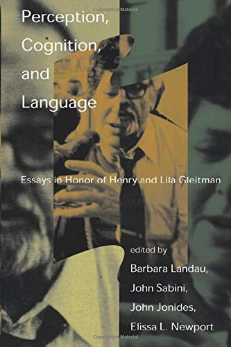 Cover for Perception, Cognition, and Language - Essays in Honor of Henry and Lila Gleitman