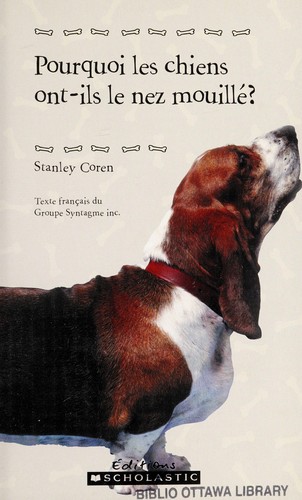 Cover for Pourquoi les chiens ont-ils le nez mouillé?
