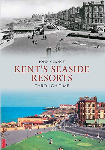 Cover for Kent's Seaside Resorts Through Time