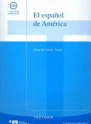Cover for El Español De America / The Spanish of America (Textos Docents / Teach Text)
