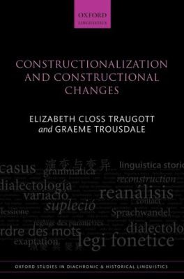 Cover for Constructionalization And Constructional Changes