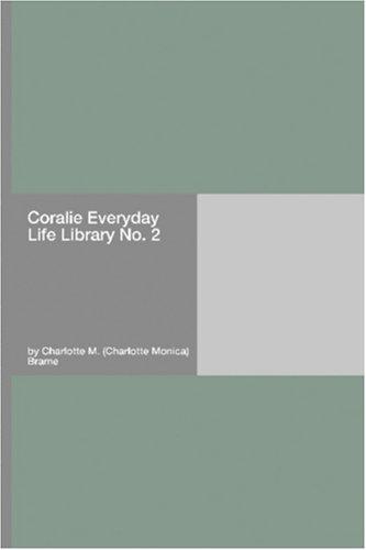 Cover for Coralie Everyday Life Library No. 2