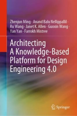 Cover for Architecting a Knowledge-Based Platform for Design Engineering 4. 0