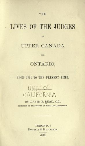 Cover for The lives of the judges of Upper Canada and Ontario, from 1791 to the present time