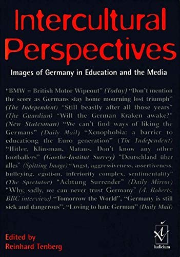 Cover for Intercultural perspectives : images of Germany in education and the media / edited by Reinhard Tenberg ; contributors: Michael Byram ... [et al.]