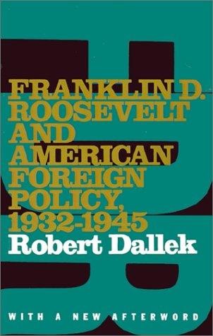 Cover for Franklin D. Roosevelt and American foreign policy, 1932-1945