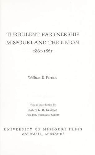 Cover for Turbulent partnership: Missouri and the Union, 1861-1865.