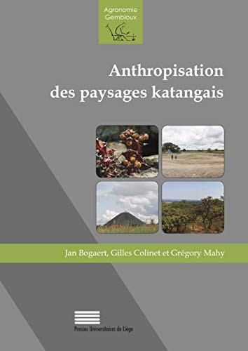 Cover for ANTHROPISATION DES PAYSAGES KATANGAIS