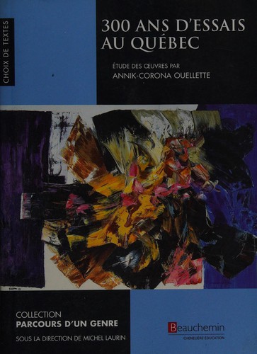 Cover for 300 ans d'essais au Québec