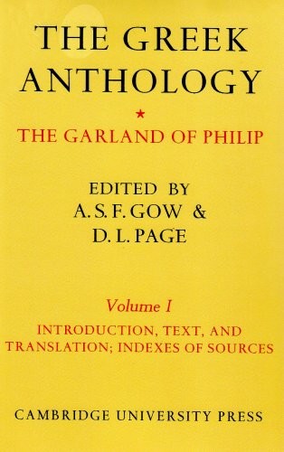 Cover for The Greek Anthology - 2-Part Set: The Greek Anthology 2 Volume Paperback Set: The Garland of Philip and some Contemporary Epigrams