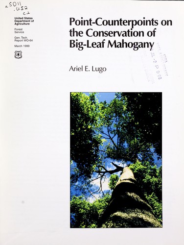 Cover for Point-counterpoints on the conservation of big-leaf mahogany
