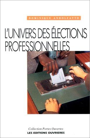Cover for L' univers des élections professionnelles